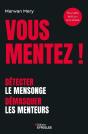 Vous Mentez ! Détecter Le Mensonge, Démasquer Les Menteurs - Preview