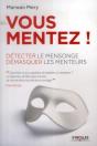 Vous Mentez ! Detecter Le Mensonge Et Demasquer Les Menteurs - Preview
