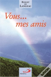 Vous Mes Amis