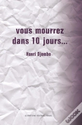 Vous Mourrez Dans 10 Jours