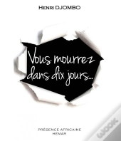 Vous Mourrez Dans Dix Jours