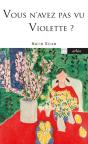 Vous N'Avez Pas Vu Violette ? - Preview