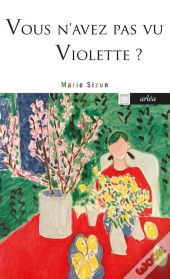 Vous N'Avez Pas Vu Violette ?