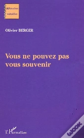 Vous Ne Pouvez Pas Vous Souvenir