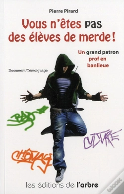 Capa do artigo Vous N'Etes Pas Des Eleves De Merde !