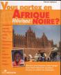 Vous Partez En Afrique ? Revisez ! - Preview