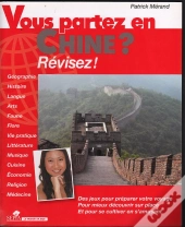 Vous Partez En Chine ? Revisez !