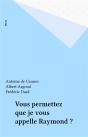 Vous Permettez Que Je Vous Appelle Raymond ? - Preview