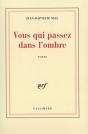Vous Qui Passez Dans L'Ombre - Preview