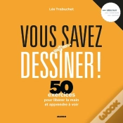 Capa do artigo Vous Savez Dessiner ! La Méthode Pour Libérer La Main Et Apprendre À Voir