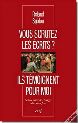 Capa do artigo Vous Scrutez Les Ecrits ? Ils Temoignent Pour Moi