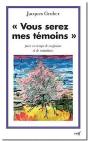 «Vous Serez Mes Témoins » ; Pour Un Temps De Confusion Et De Mutations - Preview