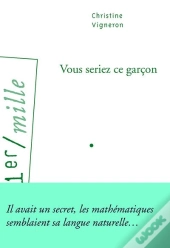 Vous Seriez Ce Garçon