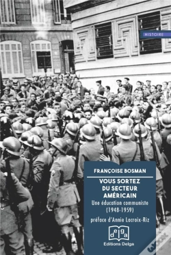 Capa do artigo Vous Sortez Du Secteur Americain - Une Education Communiste (1948-1959)
