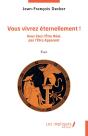 Vous Vivrez Éternellement ! : Vous Êtes L'Être Réel,  Pas L'Être Apparent - Preview
