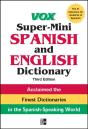 Vox Super-Mini Spanish And English Dictionary, 3rd Edition - Preview