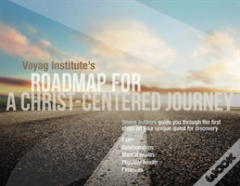 Voyag Institute'S Roadmap For A Christ-Centered Journey
