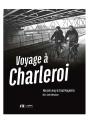 Voyage À Charleroi - Preview