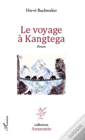 Voyage A Kangtega  Roman