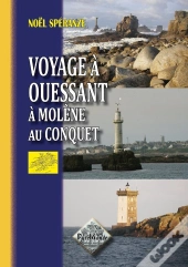 Voyage À Ouessant, À Molène, Au Conquet