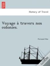 Capa do artigo Voyage A  Travers Nos Colonies.