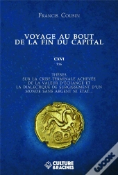 Voyage Au Bout De La Fin Du Capital