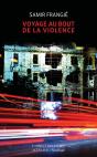 Voyage Au Bout De La Violence - Preview