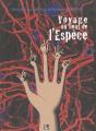 Voyage Au Bout De L'Espèce - Preview