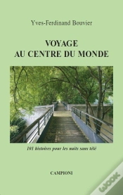 Capa do artigo Voyage Au Centre Du Monde ; 101 Histoires Pour Les Nuits Sans Télé