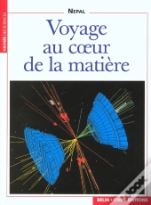 Voyage Au Coeur De La Matiere