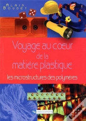 Capa do artigo Voyage Au Coeur De La Matiere Plastique ; Les Microstructures Des Polymeres