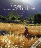 Capa do artigo Voyage Au Coeur Des Empires ; Crimée, Caucase, Asie Centrale