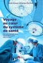 Voyage Au Coeur Du Systeme De Soins En P2riode Covid - 100 Interviews Pour Apprendre A Gerer La Cris - Preview