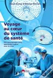 Capa do artigo Voyage Au Coeur Du Systeme De Soins En P2riode Covid - 100 Interviews Pour Apprendre A Gerer La Cris