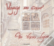 Capa do artigo Voyage Au Coeur Du Vieux- Lyon