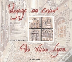 Capa do artigo Voyage Au Coeur Du Vieux- Lyon