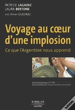 Capa do artigo Voyage Au Coeur D'Une Implosion ; Ce Que L'Argentine Nous Apprend
