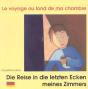 Voyage Au Fond De Ma Chambre (Francais/Allemand) - Preview