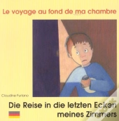 Voyage Au Fond De Ma Chambre (Francais/Allemand)