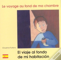 Capa do artigo Voyage Au Fond De Ma Chambre (Francais/Espagnol)