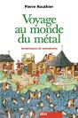 Voyage Au Monde Du Métal : Inventions Et Aventures - Preview