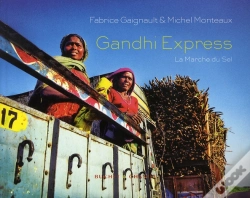 Capa do artigo Voyage Au Pays De Gandhi ; Sur Les Traces De La Marche Du Sel