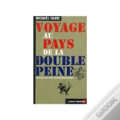 Voyage Au Pays De La Double Peine