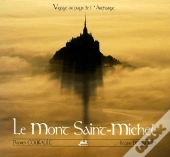 Voyage Au Pays De L'Archange ; Le Mont Saint-Michel