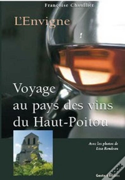 Capa do artigo Voyage Au Pays Des Vins Du Haut-Poitou