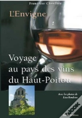 Voyage Au Pays Des Vins Du Haut-Poitou