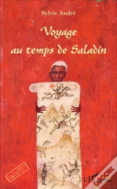 Voyage Au Temps De Saladin