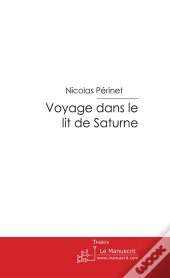 Voyage Dans Le Lit De Saturne