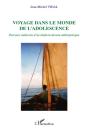 Voyage Dans Le Monde De L'Adolescence ; Parcours Mahorais D'Un Médecin Devenu Anthropologue - Preview