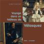 Voyage Dans Un Tableau De Vélasquez - Preview